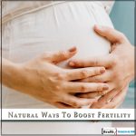 10 Natural Fertility Enhancers For Boost Fertility